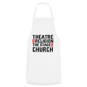 Le théâtre est ma religion, la scène est mon église 4 - Tablier de cuisine - blanc - Devant - AI Model Male 185 dark (185cm)