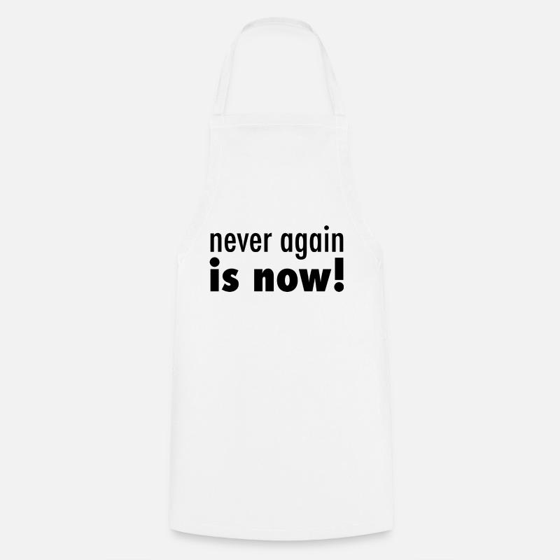 never again is now - Kochschürze - Weiß