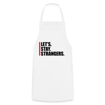 lets stay strangers quote - Cooking Apron - white - Front - AI Model Male 185 dark (185cm)
