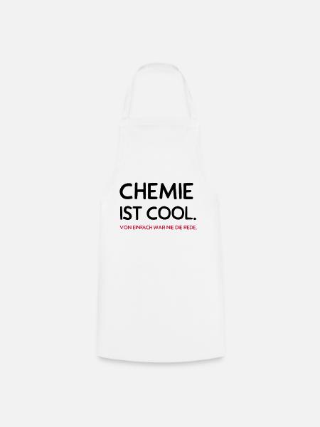 Chemie ist cool - Kochschürze - Weiß