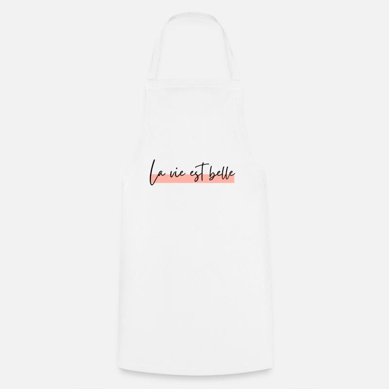 La vie est belle - Tablier de cuisine - blanc