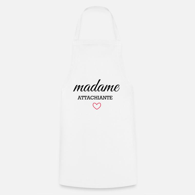 madame attachiante - Tablier de cuisine - blanc