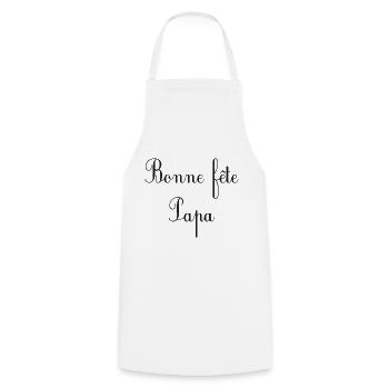 BONNE FÊTE PAPA. PAPA. FÊTE DES PÈRES. BONNE FÊTE - Tablier de cuisine - blanc - Devant - AI Model Male 185 dark (185cm)