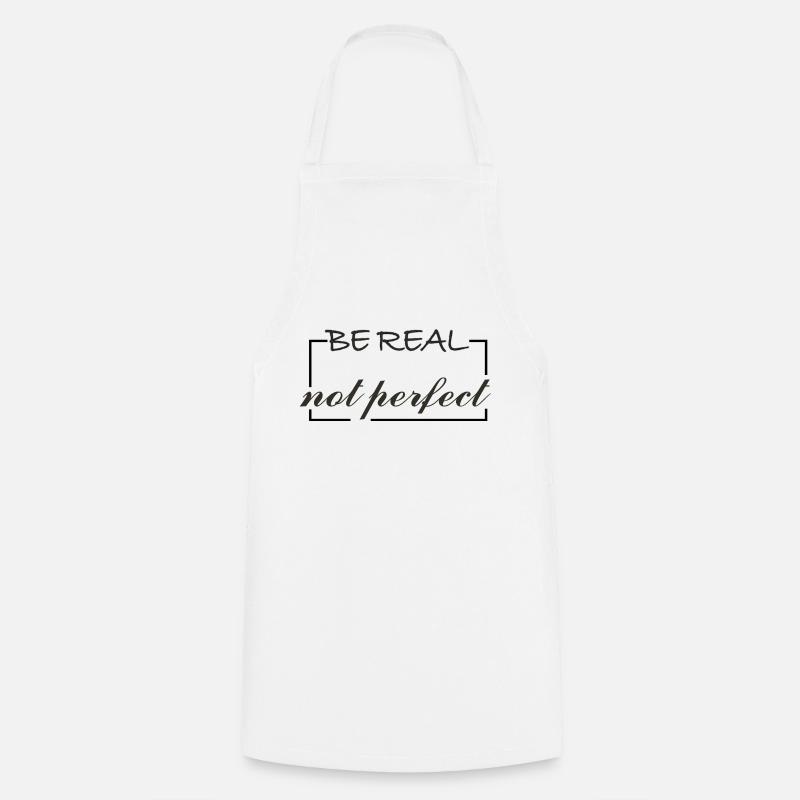 Be Real - Cooking Apron - white