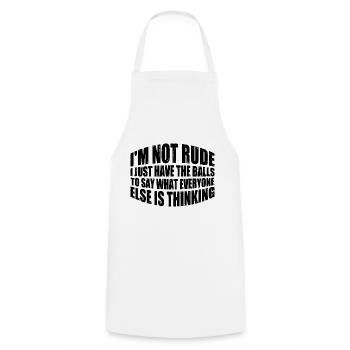 The Balls To Say What Everyone Else Is Thinking 4 - Cooking Apron - white - Front - AI Model Male 185 dark (185cm)