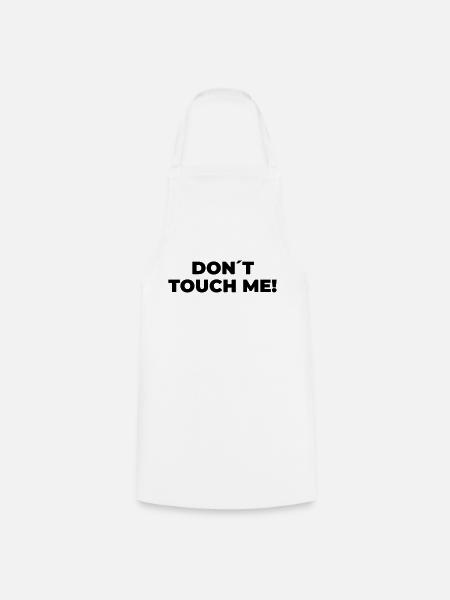 Don´t Touch Me - Statement Print - Cooking Apron - white