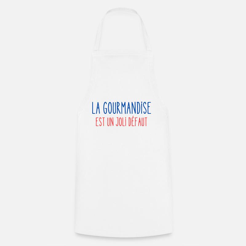 La gourmandise est un joli défaut - Tablier de cuisine - blanc