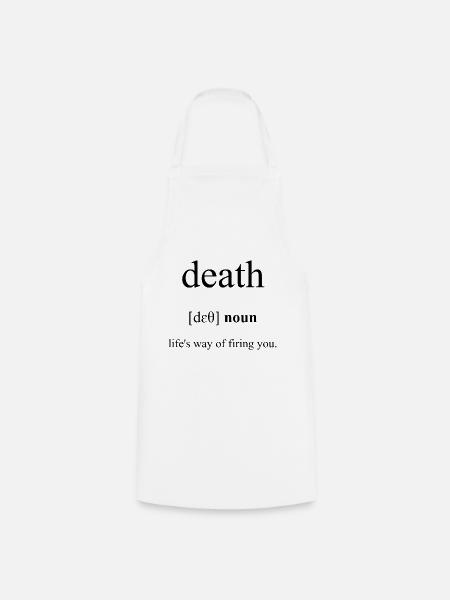 Death | Tod Definition Dictionary - Kochschürze - Weiß