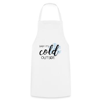 Bébé il fait froid dehors - Tablier de cuisine - blanc - Devant - AI Model Male 185 dark (185cm)