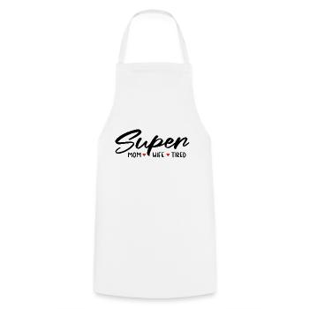 Super maman, super femme, super fatiguée - Tablier de cuisine - blanc - Devant - AI Model Male 185 dark (185cm)