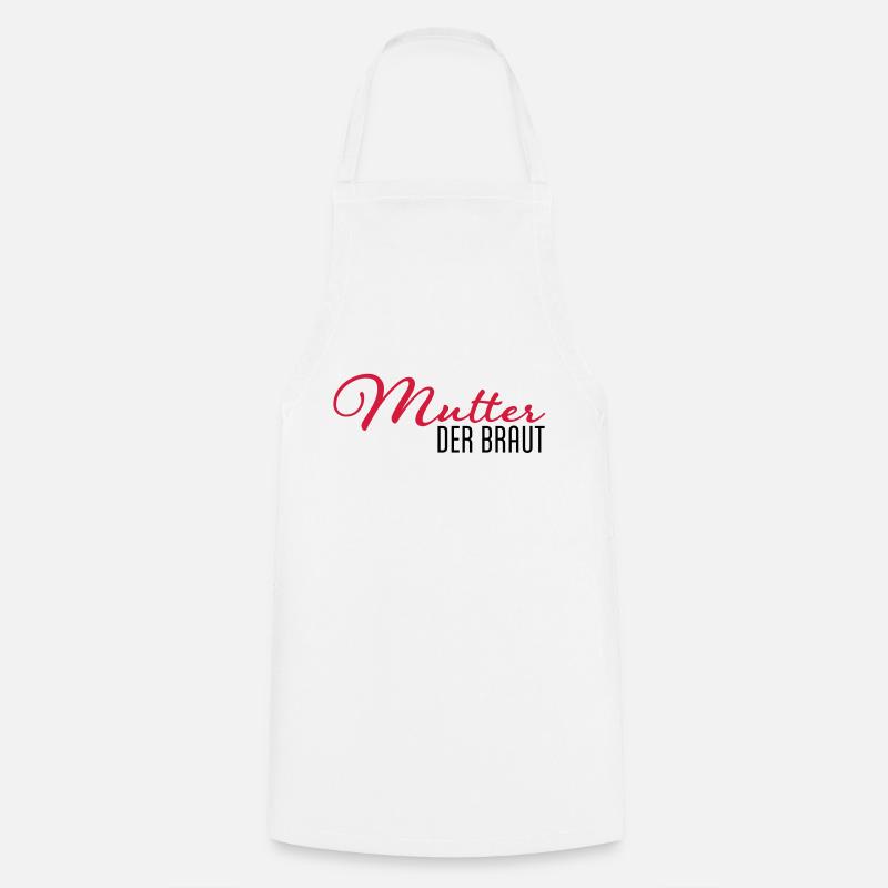 mutter der braut - Kochschürze - Weiß