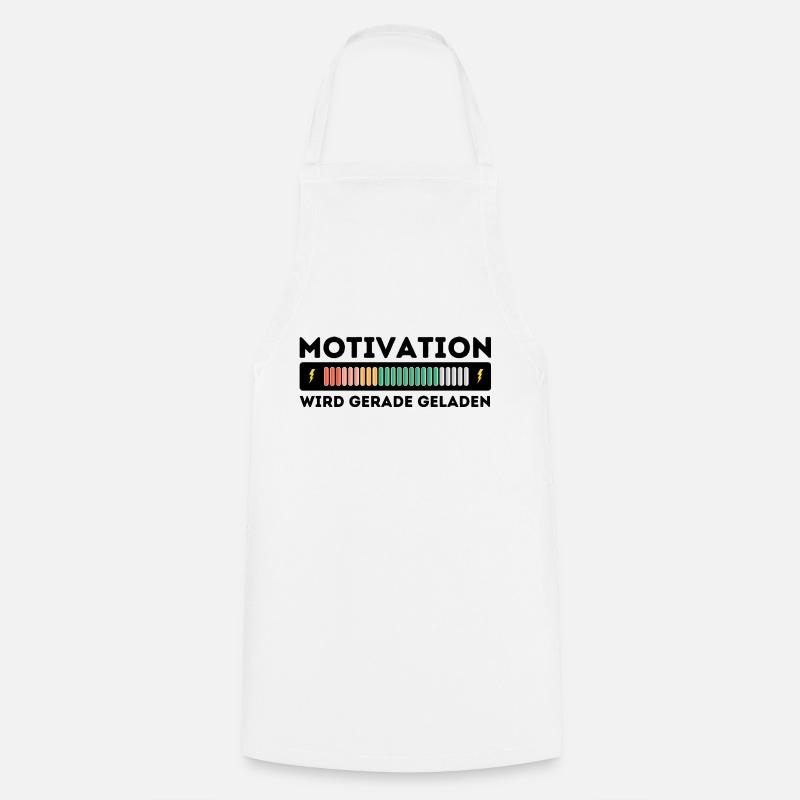 Motivation is loaded - Cooking Apron - white