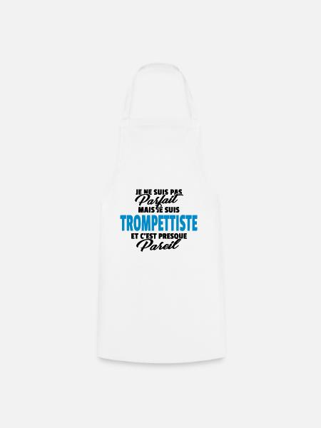 Pas parfait mais trompettiste - Tablier de cuisine - blanc