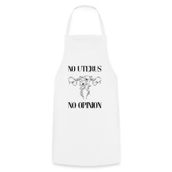 No uterus no opinion women's rights - Cooking Apron - white - Front - AI Model Male 185 dark (185cm)