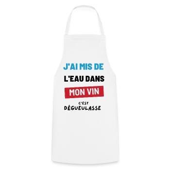 Water in my wine. Humor birthday gift party - Cooking Apron - white - Front - AI Model Male 185 dark (185cm)