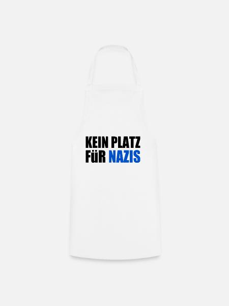 kein platz für nazis - Kochschürze - Weiß