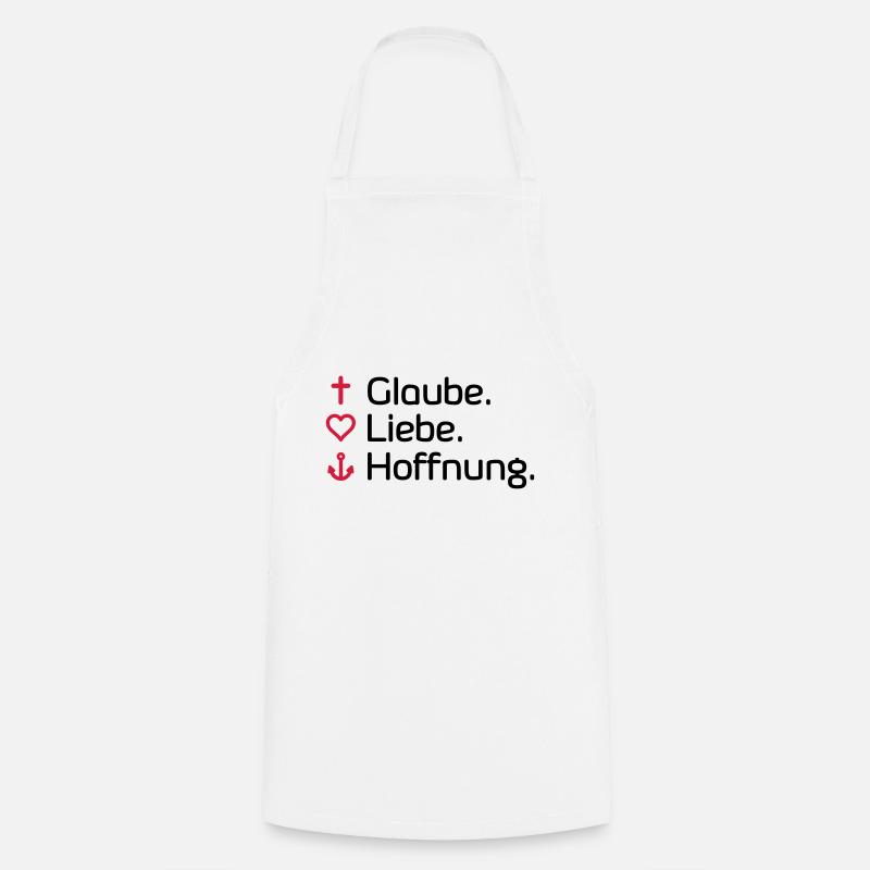 Glaube Liebe Hoffnung - Kochschürze - Weiß