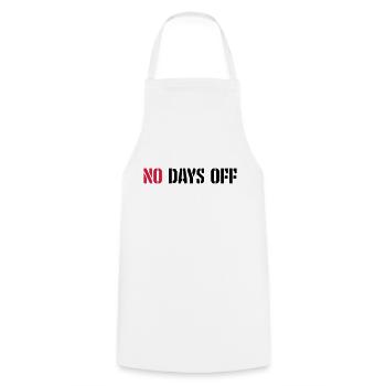 no days off quote - Cooking Apron - white - Front - AI Model Male 185 dark (185cm)