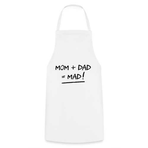 MOM + DAD = MAD ! (famille, papa, maman) (flex) - Tablier de cuisine