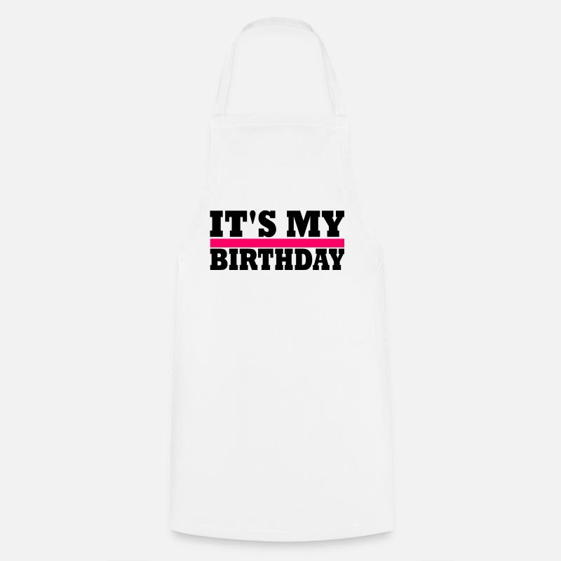 its my birthday - Cooking Apron - white