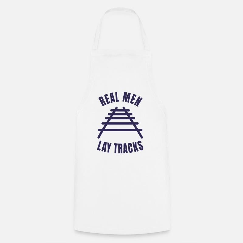 Real men lay tracks rails - Cooking Apron - white