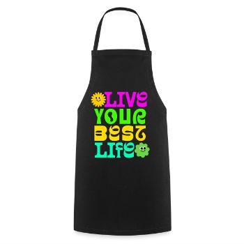 Live your best life - Kochschürze - Schwarz - Vorne - AI Model Male 185 dark (185cm)