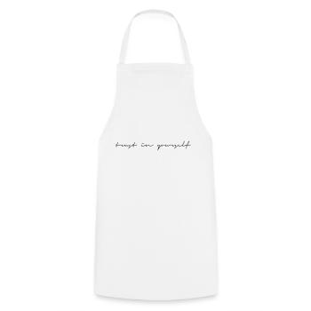 Trust in yourself believe in yourself saying lettering - Cooking Apron - white - Front - AI Model Male 185 dark (185cm)