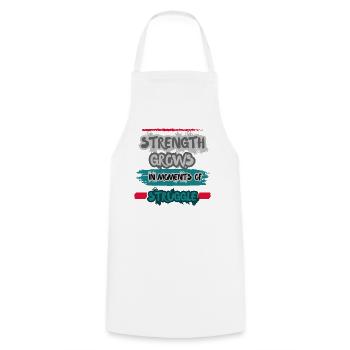 Strength Grows in Moments of Struggle. - Cooking Apron - white - Front - AI Model Male 185 dark (185cm)