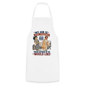 My Job Is More Personal Than We’d Like - Cooking Apron - white - Front - AI Model Male 185 dark (185cm)