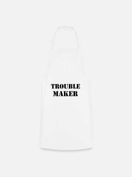 Trouble Maker - Kochschürze - Weiß