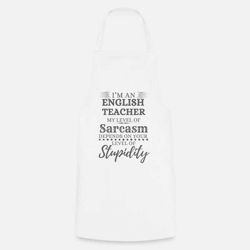 Sarcasme du professeur d’anglais - Tablier de cuisine - blanc