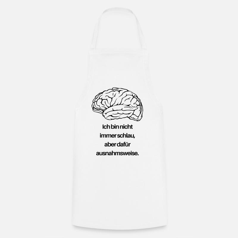 Not smart, but for once - Cooking Apron - white