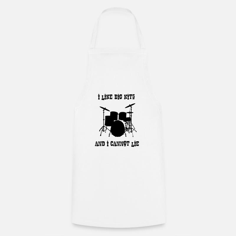 Drum Kit - I Like Big Kits And I Cannot Lie - Cooking Apron - white