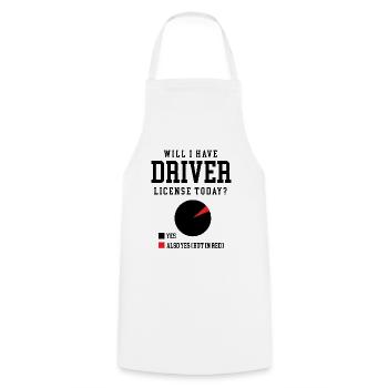 Will I Have Driver License Today Driving School - Cooking Apron - white - Front - AI Model Male 185 dark (185cm)