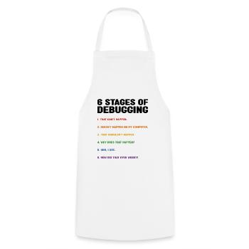 6 Stages Of Debugging Coder Programmer Software De - Kochschürze - Weiß - Vorne - AI Model Male 185 dark (185cm)
