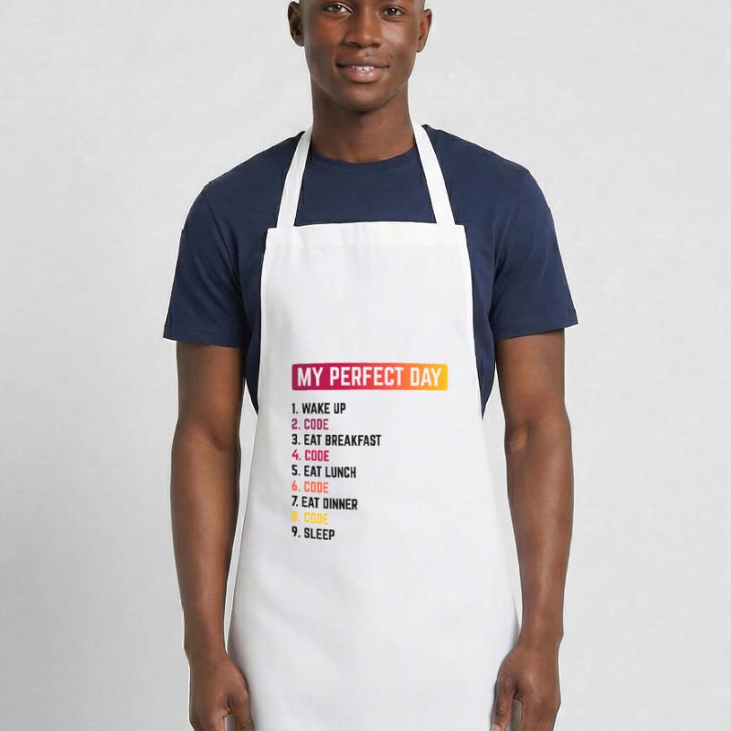 My Perfect Day Wake Up Code Software Developer Pro Kochschürze