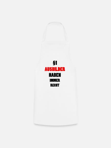 Ausbilder Lustiger Spruch Beruf Kollegen Geschenk - Kochschürze - Weiß