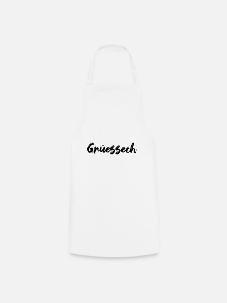 Grüessech Grüezi Begrüßung Schweiz Schweizer Swiss - Kochschürze - Weiß