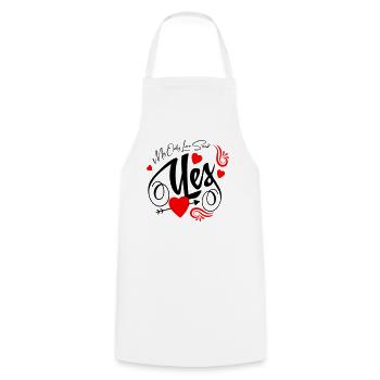MY ONLY LOVE SAID YES - Cooking Apron - white - Front - AI Model Male 185 dark (185cm)