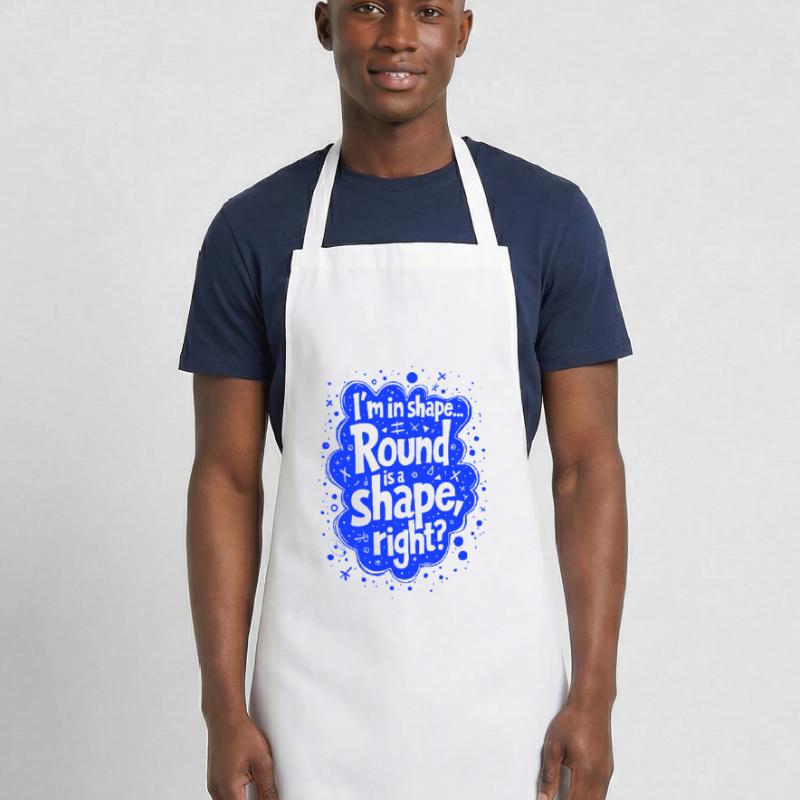 Ich bin in Form... Rund ist eine Form, oder? Kochschürze