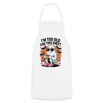 I ́M To Old For This Sheet - Cooking Apron - white - Front - AI Model Male 185 dark (185cm)