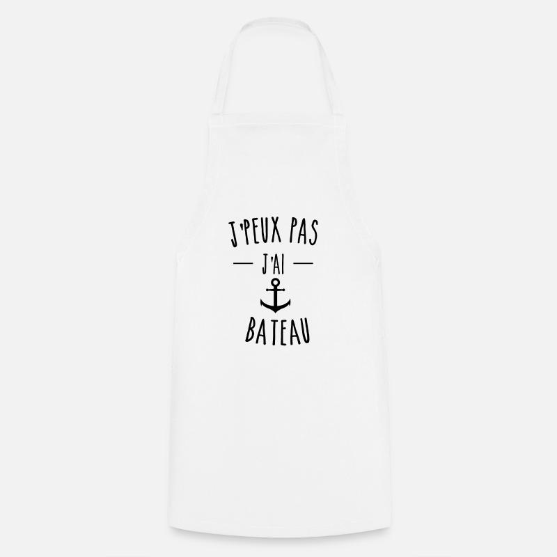 je peux pas j'ai bateau - Tablier de cuisine - blanc