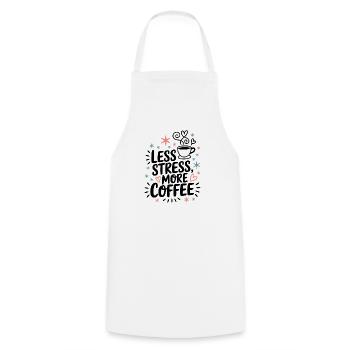 Less Stress, More Coffee – Kaffee-Spruch - Kochschürze - Weiß - Vorne - AI Model Male 185 dark (185cm)