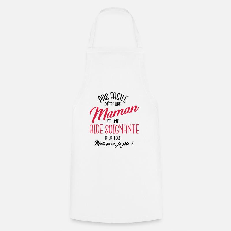 Maman et aide-soignante - Tablier de cuisine - blanc