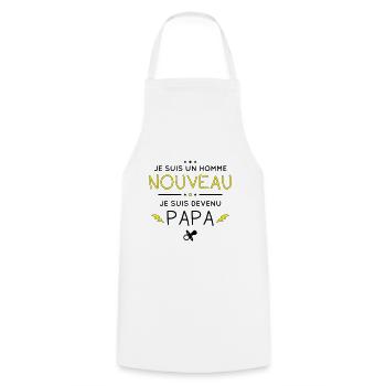 Je suis un homme nouveau - Je suis devenu papa - Tablier de cuisine - blanc - Devant - AI Model Male 185 dark (185cm)