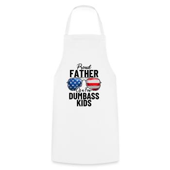 Proud Father Of A Few Dumbass Kids Funny USA - Cooking Apron - white - Front - AI Model Male 185 dark (185cm)