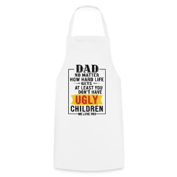 Papa, Wenigstens Hast Du Keine Hässlichen Kinder - Kochschürze - Weiß - Vorne - AI Model Male 185 dark (185cm)