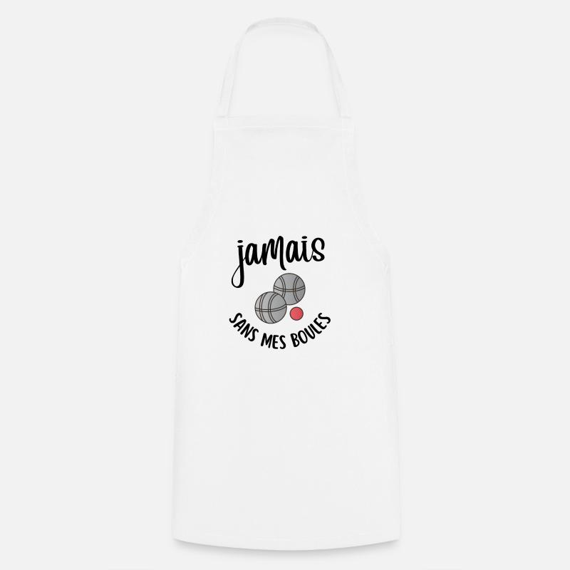 jamais sans mes boules - Tablier de cuisine - blanc