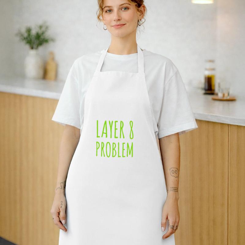 Layer 8 is causing problems Cooking Apron