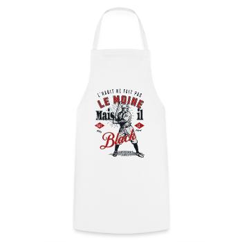 l habit ne fait pas le moine mais il fait le black - Tablier de cuisine - blanc - Devant - AI Model Male 185 dark (185cm)